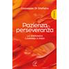 Pazienza e perseveranza