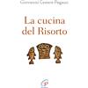 La cucina del Risorto