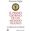 Il primo giorno di un mondo nuovo