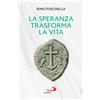 La speranza trasforma la vita