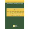 «La regina della pace»