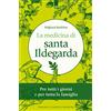 La medicina di santa Ildegarda