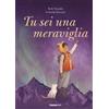 Tu sei una meraviglia
