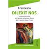 Dilexit nos. Lettera enciclica sull'amore umano e divino del Cuore di Gesù Cristo