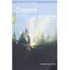 Credere per vedere