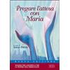 Pregare l'attesa con Maria