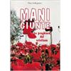 Mani giunte. Le preghiere del cristiano