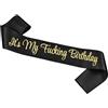 Teuena Fascia da uomo nera con glitter oro It's My F***ing Birthday