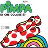 Franco Cosimo Panini Pimpa: di che colore è? Ediz. a colori