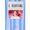 I TASCABILI Il rebirthing. Respiro e crescita personale