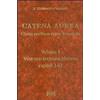 ESD-Edizioni Studio Domenicano Catena aurea. Glossa continua super evangelia. Testo latino a fronte. Vol. 1: Vangelo secondo Matteo. Capitoli 1-2. Tommaso d'Aquino (san)