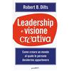 Guerini Next Leadership e visione creativa. Come creare un mondo al quale le persone desiderino appartenere