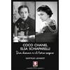 Lindau Coco Chanel ed Elsa Schiaparelli. Due donne e il loro sogno