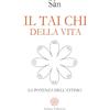 Anima Edizioni Il tai chi della vita. La potenza dell'attimo