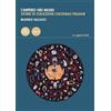Pacini Editore L'impero nei musei. Storie di collezioni coloniali italiane