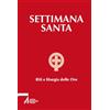 EMP - Edizioni Messaggero Padova Settimana santa. Riti e liturgia delle ore