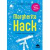 Editoriale Scienza Margherita Hack. La mia vita tra le stelle