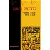 Edizioni Il Viandante Dolci Delitti