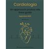 Independently published Cardiologia un approccio pratico alle linee guida Espansione 2024