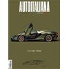 AUTOIT Auto italiana 2. Passione stile cultura: Formato: 21x28
