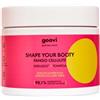 THE GOOD VIBES COMPANY Srl Goovi Shape Your Booty Fango Cellulite - Trattamento tonificante anticellulite - 500 ml
