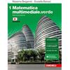 Zanichelli Matematica multimediale.verde. Con fascicolo costruire competenze di matematica. Per le Scuole superiori. Con e-book. Con espansione online (Vol. 1)
