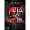 Hope Twisted loyalties. Lealtà. Camorra chronicles (Vol. 1)