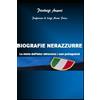 urbone publishing BIOGRAFIE NERAZZURRE. La storia dell'Inter attraverso i suoi protagonisti