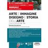 Edizioni Giuridiche Simone Arte e immagine, disegno e storia dell'arte. Classi di concorso A01 - A54. Manuale disciplinare per la preparazione ai concorsi scuola. Con espansioni online
