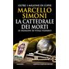 Newton Compton Editori La cattedrale dei morti. Le indagini di Vitale Federici