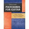 Volontè & Co Polychords for guitar. Guida pratica alla realizzazione sulla chitarra