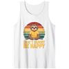 Chill Vibes Sloth Retro Rainbow Relaxati Don't Hurry Be Happy Sloth Retro Rainbow Canotta
