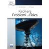 EDISES Risolvere problemi di fisica