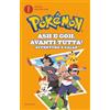 MONDADORI Ash e Goh, avanti tutta! Avventure a Galar. Pokémon