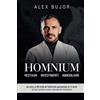 Bookness HOMNIUM: Restauri - Investimenti - Immobiliare - da zero a 90 mila di fatturato personale in 3 anni: la tua carriera come consulente Homnium