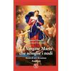 Velar La vergine Maria che scioglie i nodi. Storia di una devozione. Preghiere