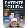 Independently published Patente di Guida: il manuale completo per preparare l'esame in modo facile e veloce. Tutta la teoria spiegata in modo semplice + quiz per ottenere la patente A e B al primo colpo e senza stress