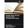 Edizioni Sapienza Qualità della vita dei pazienti dopo laringectomia totale