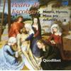 Pedro de Escobar: Motets; Hymns; Missa pro defunctis