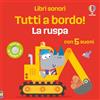 Usborne Libri sonori - Tutti a bordo! - La ruspa