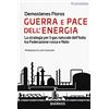 ECONOMIE Guerra e pace dell'energia. La strategia per il gas naturale dell'Italia tra Federazione russa e NATO