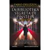 Newton Compton Editori La biblioteca segreta di Einstein