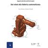 in riga edizioni Dai robot alla fabbrica automatizzata
