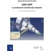 in riga edizioni CAM-CAPP. La produzione assistita dal computer