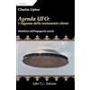 Irfan Agenda UFO: l'inganno dello svelamento alieno. Metafisica dell'ingegneria sociale