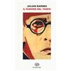 Einaudi Il rumore del tempo Julian Barnes
