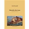 EBS Print Marziale a luci rosse. Raccolta di epigrammi erotici messi in rima Lido Pacciardi