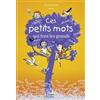 Belin Jeunesse Ces petits mots qui font les grands
