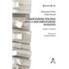 Aracne L'Associazione Italiana per la Documentazione Avanzata. Storia e archivio Antonietta Folino;Erika Pasceri