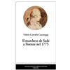 Pontecorboli Editore Il marchese de Sade a Firenze nel 1775 Valerio Cantafio Casamaggi